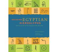 Decoding Egyptian Hieroglyphs