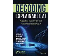 Decoding Explainable AI : Navigating Industry 4.0 and Anticipating Industry 5.0
