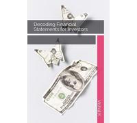 Decoding Financial Statements for Investors