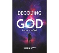 Decoding God : Know Yourself | Intellectual Realization for a Successful Life
