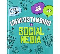 Decoding Media Literacy: Understanding Social Media