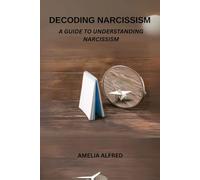 Decoding Narcissism: A Guide To Understanding Narcissism