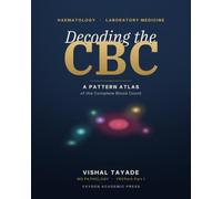 Decoding the CBC: A Pattern Atlas of the Complete Blood Count