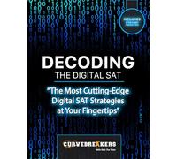 Decoding the Digital SAT: SAT prep book 2023-2024 with practice tests