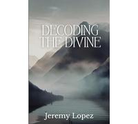 Decoding the Divine