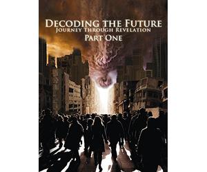Decoding the Future: Journey Through Revelation (Part One)