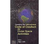 Decoding the International Code of Conduct for Outer Space Activities