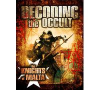 Decoding the Occult: The Knights of Malta