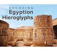 Decoding the Secrets of Egyptian Hieroglyphs