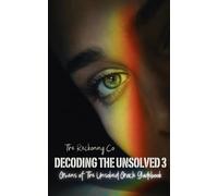 Decoding the Unsolved 3: Companion Guide for The Omens of The Unsolved True Crime Oracle Deck (The Reckoning Co Guidebooks)