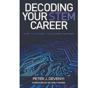 Decoding Your STEM Career: How to Exceed Your Expectations