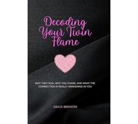 Decoding Your Twin Flame: Why They Run, Why You Chase, and What the Connection Is Really Awakening in You