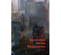 Decolonial Media Imaginaries