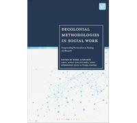 Decolonial Methodologies in Social Work: Foregrounding Pluriversalism in Teaching and Research