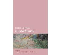 Decolonial Pluriversalism