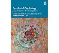 Decolonial Psychology: Academic and Activist Perspectives