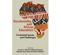 Decoloniality and African Education : Contested Issues and Challenges