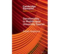 Decoloniality in Multilingual University Spaces