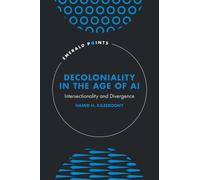 Decoloniality in the Age of AI : Intersectionality and Divergence