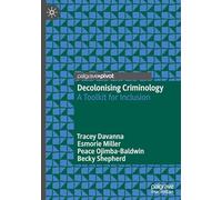 Decolonising Criminology: A Toolkit for Inclusion