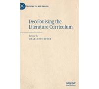 Decolonising the Literature Curriculum