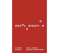 Decolonization: A Short History
