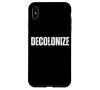 Decolonize Anti-Colonial Indigenous Rights Native Protest Case for iPhone XS Max