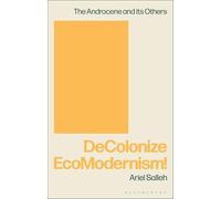 DeColonize EcoModernism!