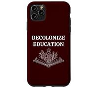 Decolonize Education The Future of Learning Book Reading Case for iPhone 11 Pro Max