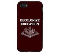 Decolonize Education The Future of Learning Book Reading Case for iPhone SE (2020) / 7/8