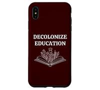 Decolonize Education The Future of Learning Book Reading Case for iPhone XS Max