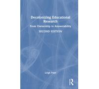 Decolonizing Educational Research : From Ownership to Answerability