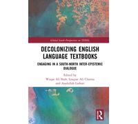 Decolonizing English Language Textbooks : Engaging in a South-North Inter-epistemic Dialogue