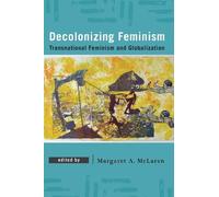 Decolonizing Feminism by Margaret A. McLaren - 9781786602596