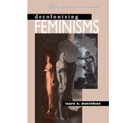 Decolonizing Feminisms: Race, Gender, and Empire-building