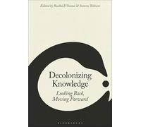 Decolonizing Knowledge: Looking Back, Moving Forward