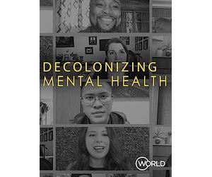 Decolonizing Mental Health