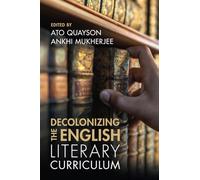Decolonizing the English Literary Curriculum