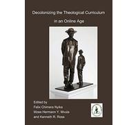 Decolonizing the Theological Curriculum in an Online Age