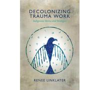 Decolonizing Trauma Work