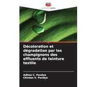 Décoloration et dégradation par les champignons des effluents de teinture textile