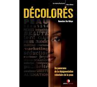Décolorés: Un panorama de la dépigmentation volontaire de la peau