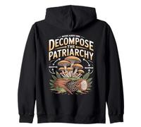 Decompose The Patriarchy Funny Mushroom Hunting Fan Zip Hoodie
