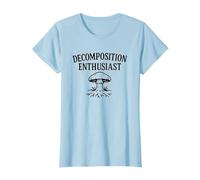 Decomposition Enthusiast Funny Mushroom Mycology T-Shirt
