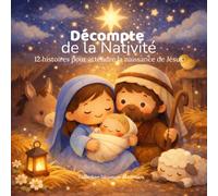 Décompte de la Nativité: Une histoire douce et lumineuse pour compter les jours jusqu'à la Nativité (Décompte de Lumière)