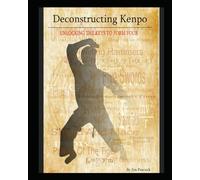 Deconstructing Kenpo:: Unlocking the Keys to Form Four
