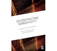 Deconstructing Normativity?: Re-reading Freud’s 1905 Three Essays – Routledge
