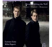 Deconstructing the Wall: Enesco/Martinu/Mokranjac