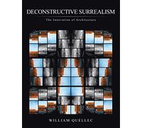 Deconstructive Surrealism: The Innovation of Architecture