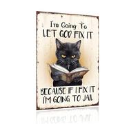 Decopix Vintage Metal Tin Sign Inspirational and Humorous Black Cat Poster: 'Let God Fix It' Motif Retro Style for Home Decor Kitchen Bar Patio Room Garage Restaurant Wall Plaque 12"x8" Inches
